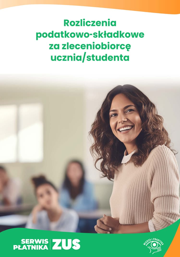 Rozliczenia podatkowo-składkowe za zleceniobiorcę ucznia/studenta