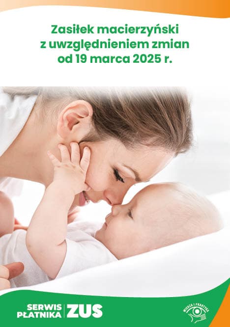 Zasiłek macierzyński - z uwzględnieniem zmian od 19 marca 2025 r.